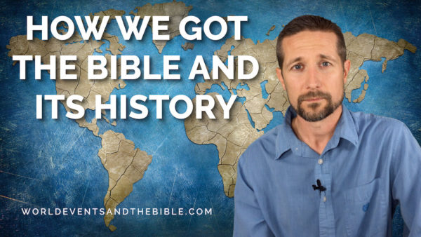 How We Got The Bible And Its History
